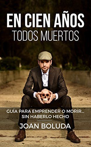 En cien años todos muertos
